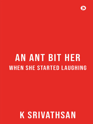 cover image of An Ant Bit Her When She Started Laughing